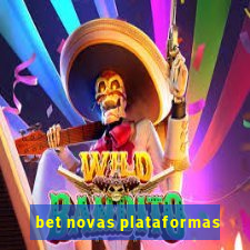 bet novas plataformas